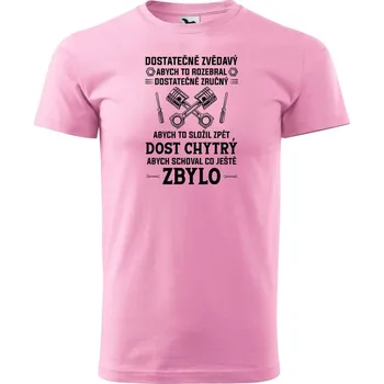 Pánské tričko DOBRÝ TRIKO Pánské tričko s potiskem Dost chytrý Velikost: XL, Barva: Růžová