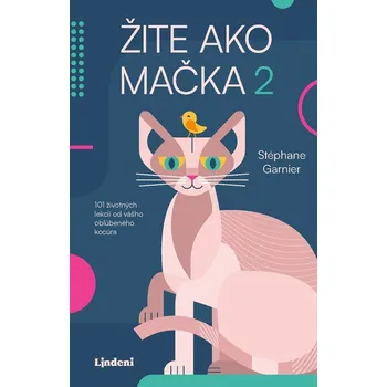 Osobní rozvoj Žite ako mačka 2 - Stéphane Garnier