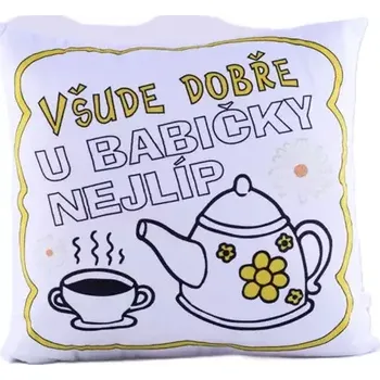 Dekorativní polštářek Polštářek - U babičky nejlíp