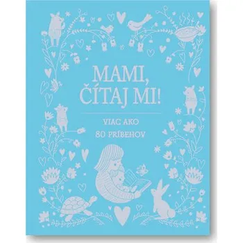 Svojtka § Co., s.r.o. Mami, čítaj mi!