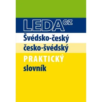 Slovník LEDA spol.s r.o.nakladatelství Švédsko-český česko-švédský praktický slovník