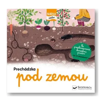 Svojtka § Co., s.r.o. Prechádzka pod zemou