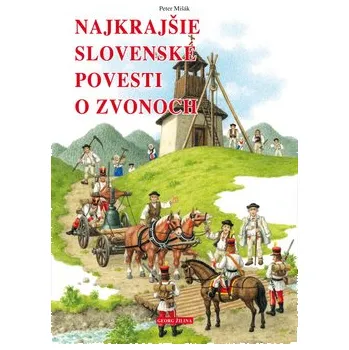 Juraj Štefuň - Georg Najkrajšie slovenské povesti o zvonoch