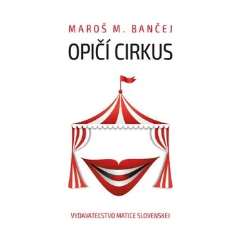 Poezie Vydavateľstvo Matice slovenskej,s.r.o. Opičí cirkus