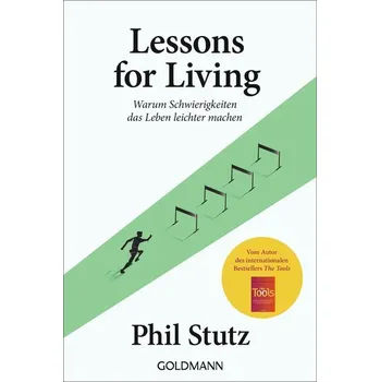 Lessons for living - Stutz, Phil [DE] (2024, Brožovaná, Goldmann TB)