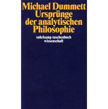 Ursprünge der analytischen Philosophie - Dummett, Michael