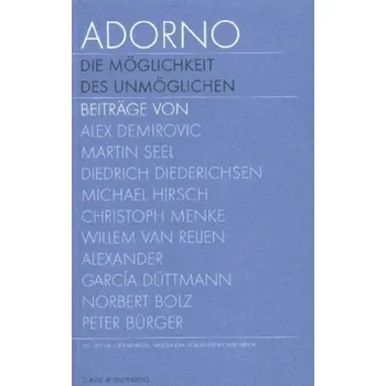 Adorno. Die Möglichkeit des Unmöglichen, Textband. Adorno. The possibility of the impossible, Text. Bd.2 - Schafhausen, Nicolaus