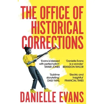 Cestování The Office of Historical Corrections - Evans, Danielle [EN] (2022, Měkká, Pan Macmillan)
