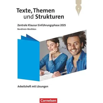 Kniha Texte, Themen und Strukturen 11. Schuljahr - Zentrale Klausur Einführungsphase 2025 - Ausgabe Nordrhein-Westfalen 2024 - Arbeit - Fischer, Christoph