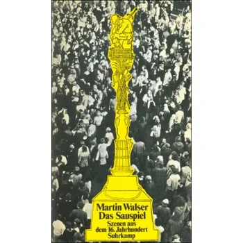 Das Sauspiel - Walser, Martin