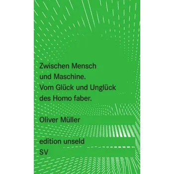 Zwischen Mensch und Maschine - Müller, Oliver