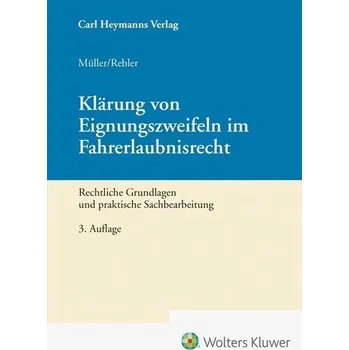 Klärung von Eignungszweifeln im Fahrerlaubnisrecht - Müller, Dieter