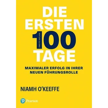 Die ersten 100 Tage - O'Keeffe, Niamh
