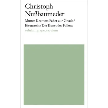 Umění Mutter Kramers Fahrt zur Gnade. Eisenstein. Die Kunst des Fallens - Nußbaumeder, Christoph