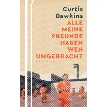Alle meine Freunde haben wen umgebracht - Dawkins, Curtis