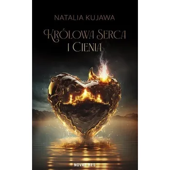 Królowa Serca i Cienia - Natalia Kujawa