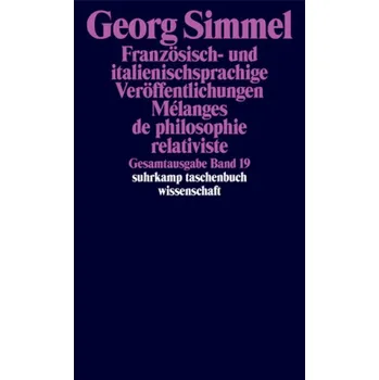 Französisch- und italienischsprachige Veröffentlichungen. Melanges de philosophie relativiste - Simmel, Georg