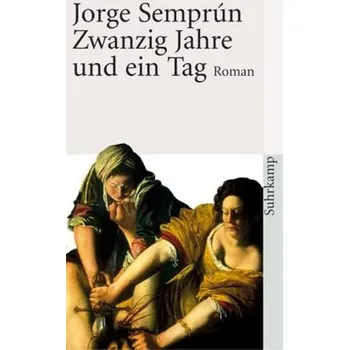 Zwanzig Jahre und ein Tag - Jorge Semprún