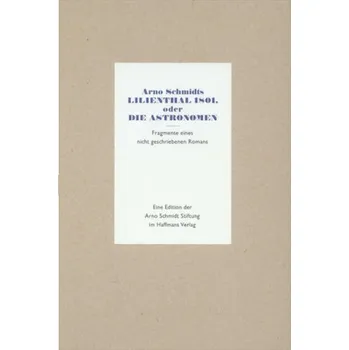 Lilienthal 1801 oder Die Astronomen - Schmidt, Arno