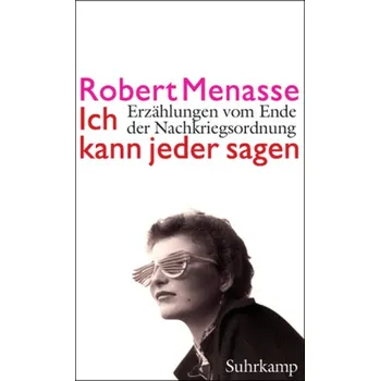 Ich kann jeder sagen - Menasse, Robert