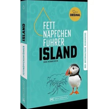 Literární cestopis Fettnäpfchenführer Island - Herbrechter, Marc [DE] (2024, Brožovaná, Bruckmann Verlag GmbH)