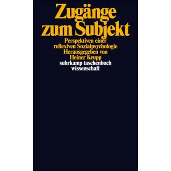 Zugänge zum Subjekt - Keupp, Heiner