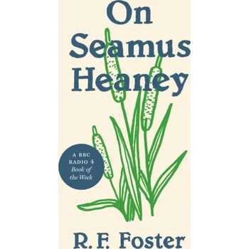 Cestování On Seamus Heaney - Edwards Sally, Foster Carl, Wallack Roy M. [EN] (2022, Měkká, Princeton University Press)