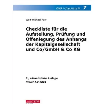FARR Checkliste 7 für die Aufstellung, Prüfung und Offenlegung des Anhangs der Kapitalgesellschaft und Co/GmbH & Co KG - Farr, Wolf-Michael