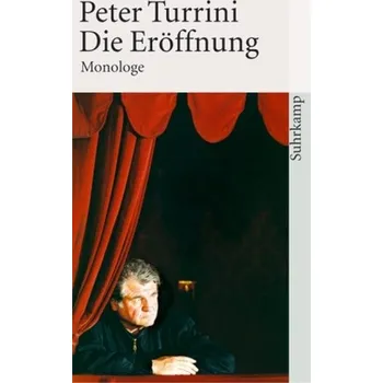 Kniha Die Eröffnung. Endlich Schluß; Kindsmorde - Peter Turrini