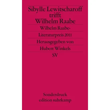 Sibylle Lewitscharoff trifft Wilhelm Raabe - Lewitscharoff, Sibylle
