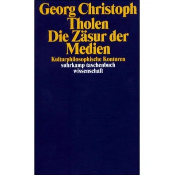 Die Zäsur der Medien - Tholen, Georg Christoph