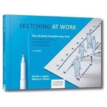 Sketching at work - Eppler, Martin J.