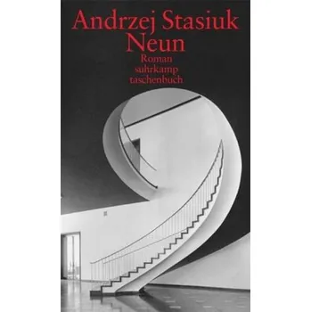 Neun - Stasiuk, Andrzej [DE] (2004, Brožovaná, Suhrkamp)