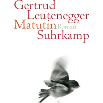 Matutin - Leutenegger, Gertrud