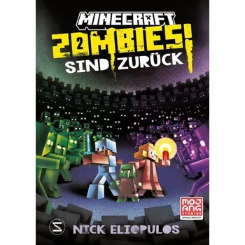 Minecraft. Zombies sind zurück! (Band 2) - Eliopulos, Nick