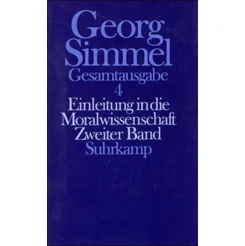 Einleitung in die Moralwissenschaft. Tl.2 - Simmel, Georg