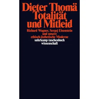 Totalität und Mitleid - Thomä, Dieter