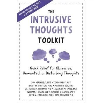 Osobní rozvoj The Intrusive Thoughts Toolkit - Hershfield, Jon