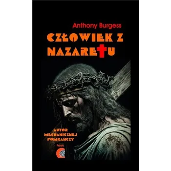 Człowiek z Nazaretu - Anthony Burgess