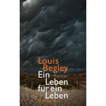 Ein Leben für ein Leben - Begley, Louis