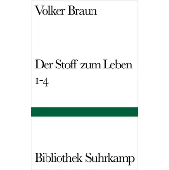 Der Stoff zum Leben 1-4 - Braun, Volker