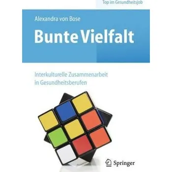 Bunte Vielfalt - Bose, Alexandra von