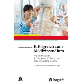 Erfolgreich zum Medizinstudium - Ruthven-Murray, Patrick [DE] (2024, Brožovaná, Hogrefe Verlag GmbH + Co.)
