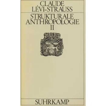 Strukturale Anthropologie. Tl.2 - Lévi-Strauss, Claude
