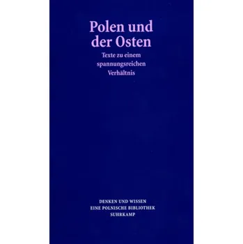 Polen und der Osten - Chwalba, Andrzej
