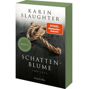 Schattenblume - Karin Slaughter [DE] (2024, Brožovaná, HarperCollins Taschenbuch)