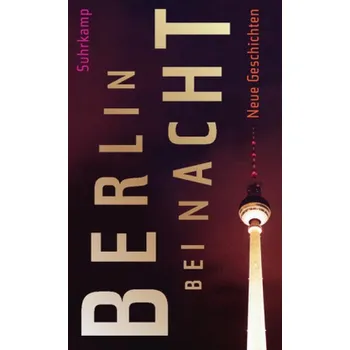 Berlin bei Nacht - Gretter, Susanne