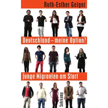 Literární biografie Deutschland - meine Option? - Geiger, Ruth-Esther