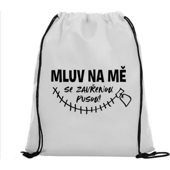 Sportovní vak Vak na záda - Mluv na mě se zavřenou pusou Růžová