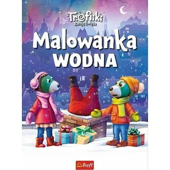 První čtění Trefiliki Ratują Święta. Wodna malowanka - opracowanie zbiorowe